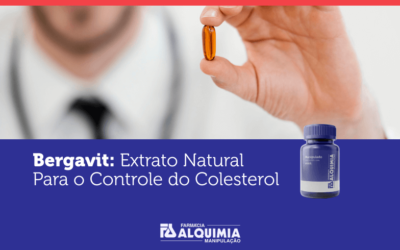 Bergavit: Extrato Natural Para o Controle do Colesterol
