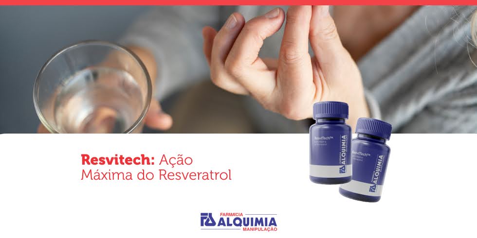 Resvitech: Ação Máxima do Resveratrol