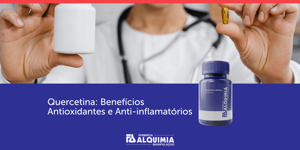 Quercetina: Benefícios Antioxidantes e Anti-inflamatórios