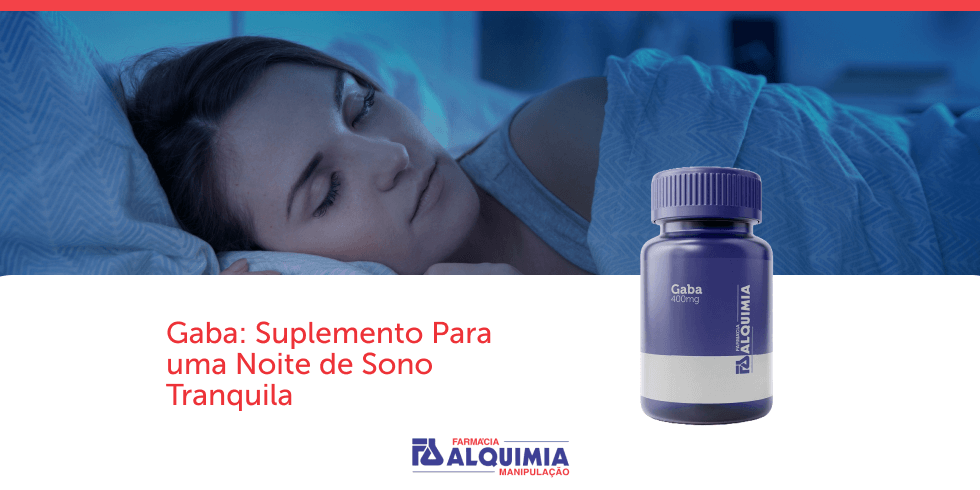 GABA Alquimia: Suplemento Ideal Para Uma Noite de Sono Tranquila