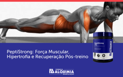 PeptiStrong: Força Muscular, Hipertrofia e Recuperação Pós-treino