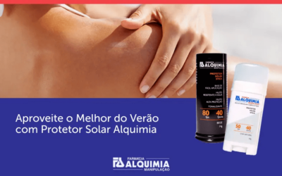 Aproveite o Melhor do Verão com Protetor Solar Alquimia