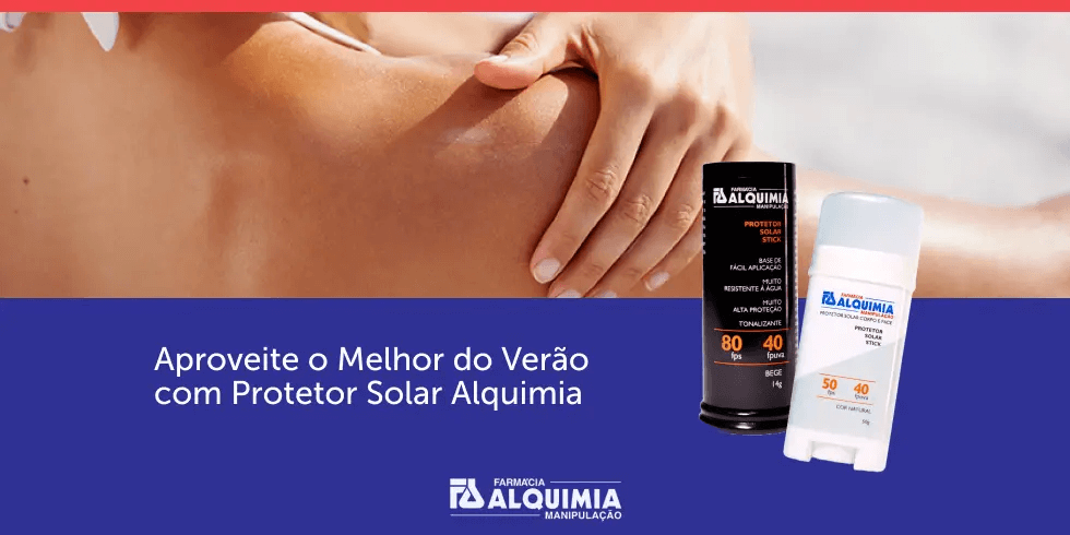 Aproveite o Melhor do Verão com Protetor Solar Alquimia