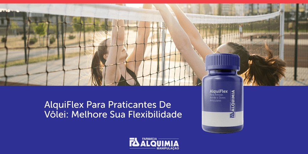 AlquiFlex Para Praticantes De Vôlei: Melhore Sua Flexibilidade