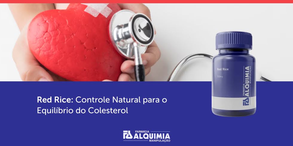 Red Rice: Controle Natural para o Equilíbrio do Colesterol