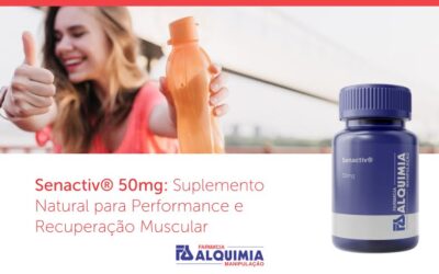 Senactiv® 50mg: Suplemento Natural para Performance e Recuperação Muscular