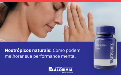 Nootrópicos naturais: como podem melhorar sua performance mental