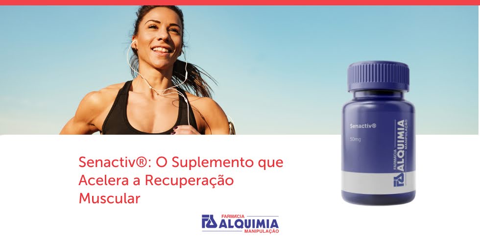 baker-12 Senactiv®: O Suplemento que Acelera a Recuperação Muscular