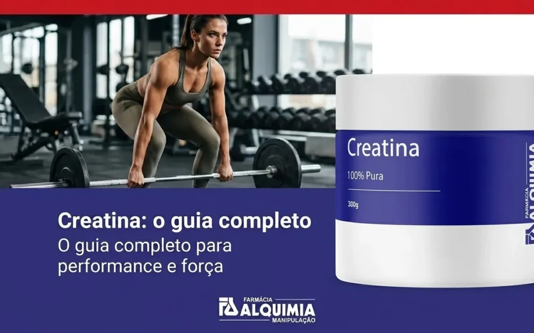 Creatina: o guia completo 2026