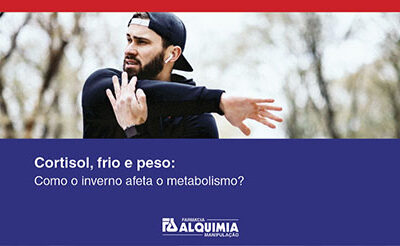 Cortisol e Ganho de Peso no Frio: Como o Inverno Afeta o Metabolismo