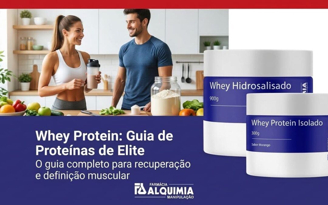 Whey protein: tipos, diferenças e como escolher entre isolado, hidrolisado e concentrado em 2026