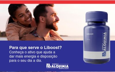 Liboost: Para que serve o Liboost? Conheça o ativo que ajuda a dar mais energia e disposição para o seu dia a dia.